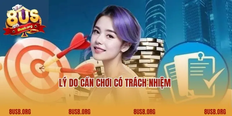 Lý do cần chơi có trách nhiệm 